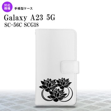 Galaxy A23 GalaxyA23 手帳型スマホケース カバー 蓮 クリア 黒 2022年 10月発売 nk-004s-a23-dr502