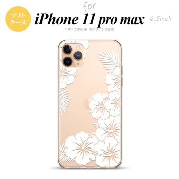 iPhone11ProMax iPhone11pro max スマホケース ソフトケース ハイビスカス F クリア 白 メンズ レディース nk-i11pm-tp1058
