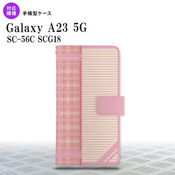 Galaxy A23 GalaxyA23 手帳型スマホケース カバー チェック ボーダー ピンク 2022年 10月発売 nk-004s-a23-dr1605
