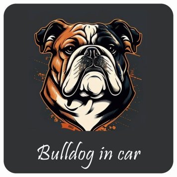 ドッグ カーステッカー イラスト付 Dog in Car ブルドッグ Aタイプ セーフティサイン 犬種別 正方形 13x13cm シール リア あおり運転対策 Dog Sticker 屋外 屋内 防水 かわいい おしゃれ 安全対策 カーサイン
