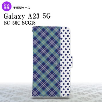 Galaxy A23 GalaxyA23 手帳型スマホケース カバー タータン ドット 青 2022年 10月発売 nk-004s-a23-dr1534