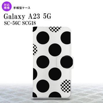 Galaxy A23 GalaxyA23 手帳型スマホケース カバー 水玉 白 黒 2022年 10月発売 nk-004s-a23-dr1112