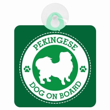 セーフティサイン DOG ON BOARD Pekingese ペキニーズ グリーン 安全運転 車内用 吸盤タイプ 煽り運転対策 収れん火災防止タイプ 安全対策 カーサイン 吸盤 肉球マーク
