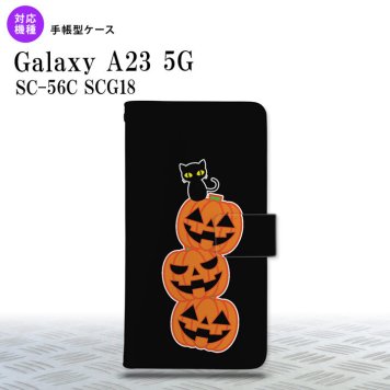 Galaxy A23 GalaxyA23 手帳型スマホケース カバー ハロウィン カボチャ 連 黒 2022年 10月発売 nk-004s-a23-dr407