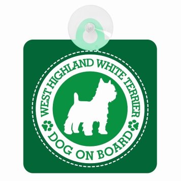 セーフティサイン DOG ON BOARD WEST HIGHLAND WHITE TERRIER ウエストハイランドホワイトテリア グリーン 安全運転 車内用 吸盤タイプ 煽り運転対策 収れん火災防止タイプ 安全対策 カーサイン 吸盤 肉球マーク