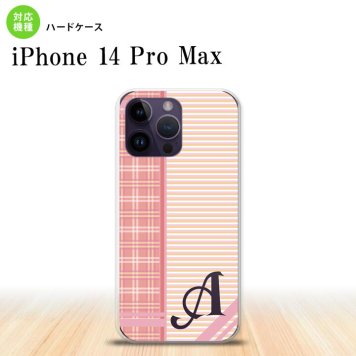 iPhone14 ProMax iPhone14 Pro Max スマホケース 背面ケース ハードケース チェック ボーダー ピンク +アルファベット 2022年 9月発売 nk-i14pm-1605i