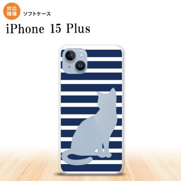 iPhone15 plus iPhone15 plus スマホケース 背面ケースソフトケース 猫 ボーダー A 青 2023年 9月発売 nk-i15pl-tp963