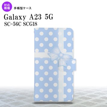 Galaxy A23 GalaxyA23 手帳型スマホケース カバー ドット リボン 青 2022年 10月発売 nk-004s-a23-dr302
