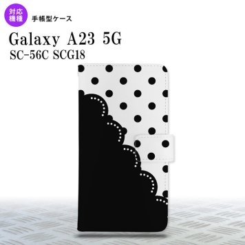 Galaxy A23 GalaxyA23 手帳型スマホケース カバー ドット レース 黒 2022年 10月発売 nk-004s-a23-dr344