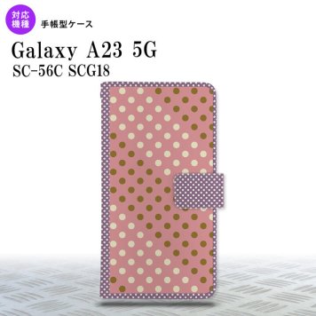 Galaxy A23 GalaxyA23 手帳型スマホケース カバー ドット 水玉 サーモンピンク 紫 2022年 10月発売 nk-004s-a23-dr1653