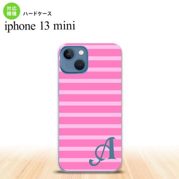 iPhone13mini iPhone13 mini ケース ハードケース ボーダー ピンク +アルファベット  nk-i13m-708i
