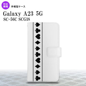 Galaxy A23 GalaxyA23 手帳型スマホケース カバー トランプ 帯 白 黒 2022年 10月発売 nk-004s-a23-dr527