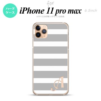 iPhone11ProMax iPhone11pro max スマホケース ハードケース ボーダー 大 グレー 白 +アルファベット メンズ レディース nk-i11pm-793i