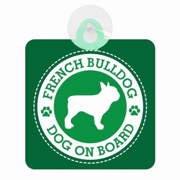 セーフティサイン DOG ON BOARD Bulldog フレンチブルドッグ グリーン 安全運転 車内用 吸盤タイプ 煽り運転対策 収れん火災防止タイプ 安全対策 カーサイン 吸盤 肉球マーク