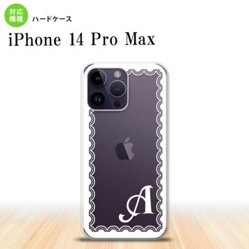 iPhone14 ProMax iPhone14 Pro Max スマホケース 背面ケース ハードケース レース 白 +アルファベット 2022年 9月発売 nk-i14pm-361i