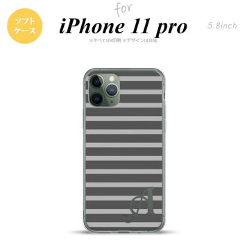 iPhone11Pro iPhone11 Pro スマホケース ソフトケース ボーダー グレー +アルファベット メンズ レディース nk-i11p-tp704i