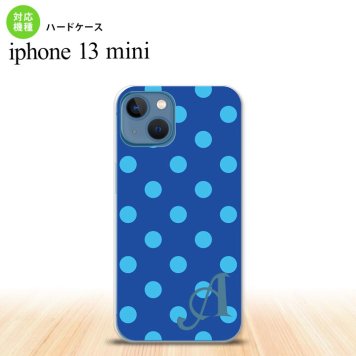 iPhone13mini iPhone13 mini ケース ハードケース ドット 水玉 B 青 +アルファベット  nk-i13m-836i