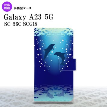 Galaxy A23 GalaxyA23 手帳型スマホケース カバー イルカ 2022年 10月発売 nk-004s-a23-dr1001