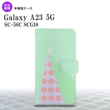 Galaxy A23 GalaxyA23 手帳型スマホケース カバー はさみ グリーン 2022年 10月発売 nk-004s-a23-dr1342