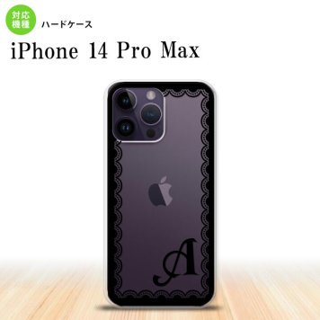 iPhone14 ProMax iPhone14 Pro Max スマホケース 背面ケース ハードケース レース 黒 +アルファベット 2022年 9月発売 nk-i14pm-362i