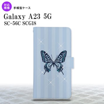 Galaxy A23 GalaxyA23 手帳型スマホケース カバー バタフライ 蝶 青 2022年 10月発売 nk-004s-a23-dr317