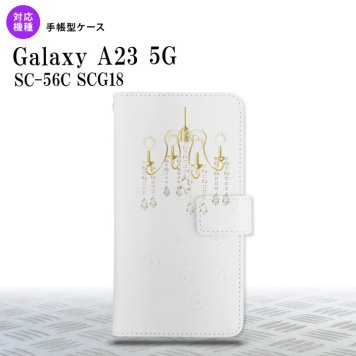 Galaxy A23 GalaxyA23 手帳型スマホケース カバー シャンデリア クリア 2022年 10月発売 nk-004s-a23-dr092