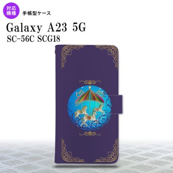 Galaxy A23 GalaxyA23 手帳型スマホケース カバー メリーゴーラウンド 紺 2022年 10月発売 nk-004s-a23-dr1505
