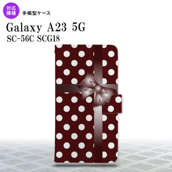 Galaxy A23 GalaxyA23 手帳型スマホケース カバー ドット リボン 赤茶 2022年 10月発売 nk-004s-a23-dr301