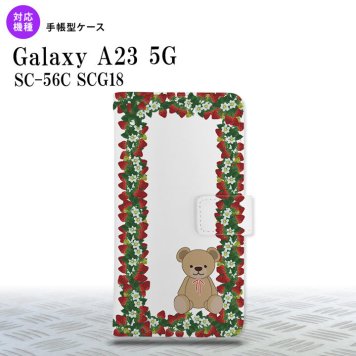 Galaxy A23 GalaxyA23 手帳型スマホケース カバー くま イチゴ クリア 2022年 10月発売 nk-004s-a23-dr1509