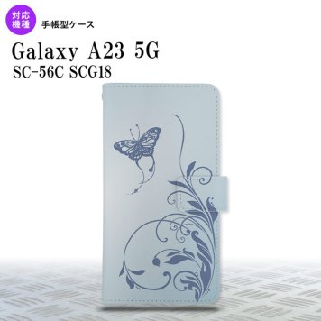 Galaxy A23 GalaxyA23 手帳型スマホケース カバー 蝶と草 青 2022年 10月発売 nk-004s-a23-dr1633