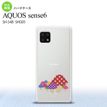 SH-54B SHG05 AQUOS sense6 スマホケース ハードケース きのこ クリア メンズ レディース nk-sens6-741