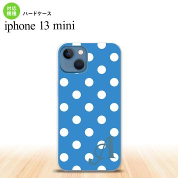 iPhone13mini iPhone13 mini ケース ハードケース ドット 水玉 B 水色 +アルファベット  nk-i13m-835i