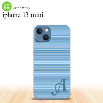 iPhone13mini iPhone13 mini ケース ハードケース ボーダー 細 青 +アルファベット  nk-i13m-1288i