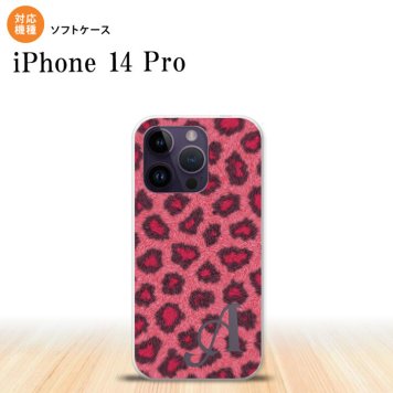 iPhone14 Pro iPhone14 Pro スマホケース 背面ケースソフトケース 豹柄 A ピンク +アルファベット 2022年 9月発売 nk-i14p-tp026i