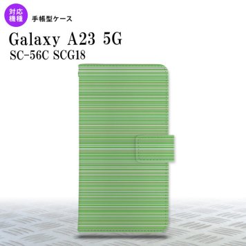 Galaxy A23 GalaxyA23 手帳型スマホケース カバー ボーダー 細 緑 2022年 10月発売 nk-004s-a23-dr1290