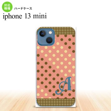 iPhone13mini iPhone13 mini ケース ハードケース ドット 水玉 C サーモンピンク 茶 +アルファベット  nk-i13m-1641i