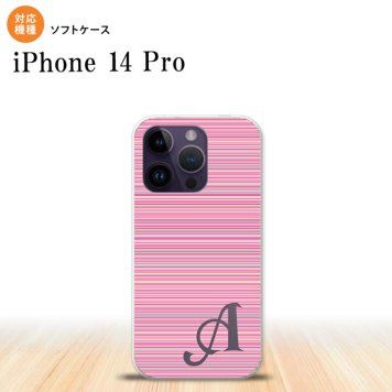 iPhone14 Pro iPhone14 Pro スマホケース 背面ケースソフトケース ボーダー 細 ピンク +アルファベット 2022年 9月発売 nk-i14p-tp1286i