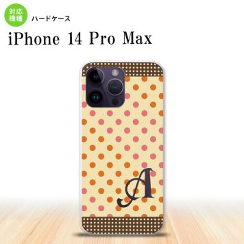 iPhone14 ProMax iPhone14 Pro Max スマホケース 背面ケース ハードケース ドット 水玉 C ベージュ オレンジ +アルファベット 2022年 9月発売 nk-i14pm-1648i