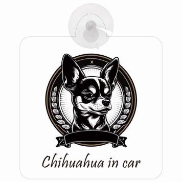 Chihuahua チワワ Aタイプ 車 窓ガラス 吸盤タイプ 犬 かっこいい おしゃれ イラスト付 DOG IN CAR ドッグインカー ドッグオンボード 安全対策 セーフティサイン デコ 外出 ドライブ カーサイン 吸盤