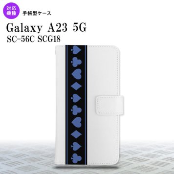 Galaxy A23 GalaxyA23 手帳型スマホケース カバー トランプ 帯 黒 青 2022年 10月発売 nk-004s-a23-dr525