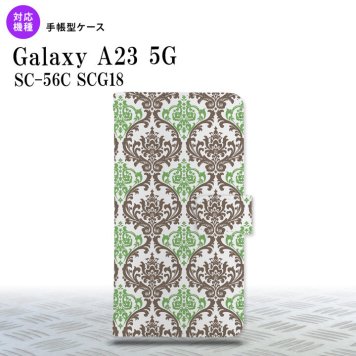 Galaxy A23 GalaxyA23 手帳型スマホケース カバー ダマスク クリア 茶 緑 2022年 10月発売 nk-004s-a23-dr459