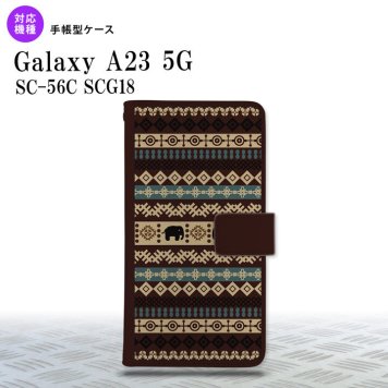 Galaxy A23 GalaxyA23 手帳型スマホケース カバー エスニック ゾウ 茶 2022年 10月発売 nk-004s-a23-dr1574