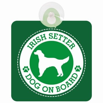 セーフティサイン DOG ON BOARD Irish Setter アイリッシュセター グリーン 安全運転 車内用 吸盤タイプ 煽り運転対策 収れん火災防止タイプ 安全対策 カーサイン 吸盤 肉球マーク