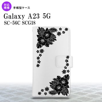 Galaxy A23 GalaxyA23 手帳型スマホケース カバー ハイビスカス クリア 黒 2022年 10月発売 nk-004s-a23-dr1057