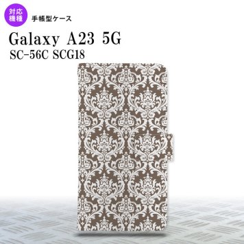 Galaxy A23 GalaxyA23 手帳型スマホケース カバー ダマスク 茶 白 2022年 10月発売 nk-004s-a23-dr457