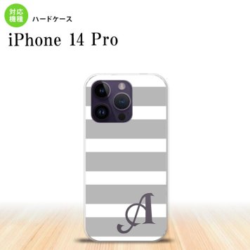 iPhone14 Pro iPhone14 Pro スマホケース 背面ケース ハードケース ボーダー 大 グレー 白 +アルファベット 2022年 9月発売 nk-i14p-793i