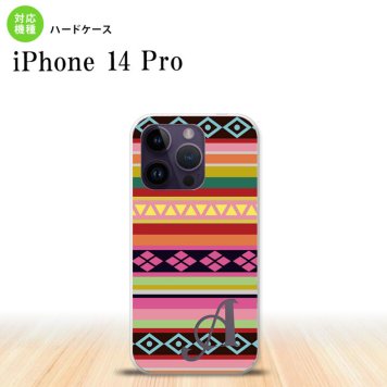 iPhone14 Pro iPhone14 Pro スマホケース 背面ケース ハードケース エスニック ボーダー ピンク +アルファベット 2022年 9月発売 nk-i14p-1561i