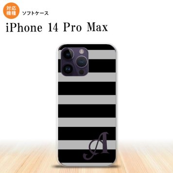 iPhone14 ProMax iPhone14 Pro Max スマホケース 背面ケースソフトケース ボーダー 大 黒 グレー +アルファベット 2022年 9月発売 nk-i14pm-tp792i