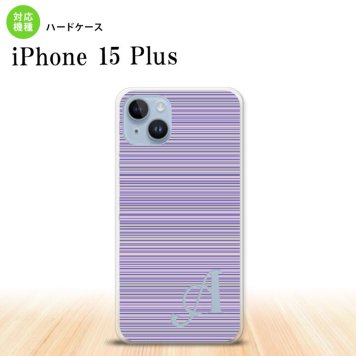 iPhone15 plus iPhone15 plus スマホケース 背面ケース ハードケース ボーダー 細 紫 +アルファベット 2023年 9月発売 nk-i15pl-1287i