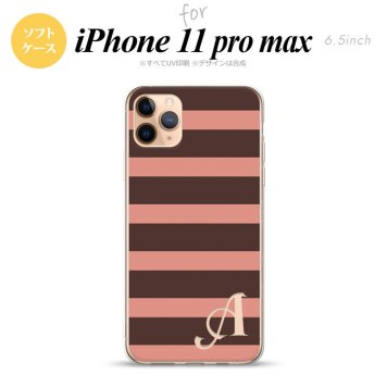 iPhone11ProMax iPhone11pro max スマホケース ソフトケース ボーダー 大 茶 ピンク +アルファベット メンズ レディース nk-i11pm-tp794i